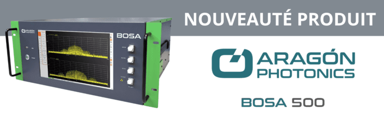 nouveau produit BOSA 500 Aragon Photonics